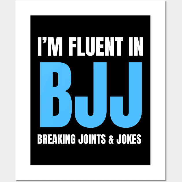 Fluent in BJJ Wall Art by Martial Artistic